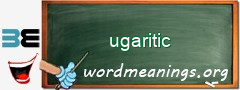 WordMeaning blackboard for ugaritic
